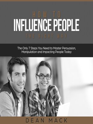 cover image of How to Influence People the Right Way